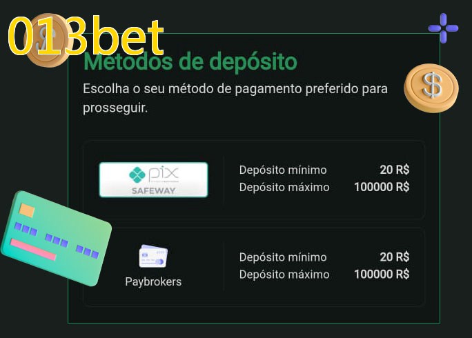 O cassino 013betbet oferece uma grande variedade de métodos de pagamento