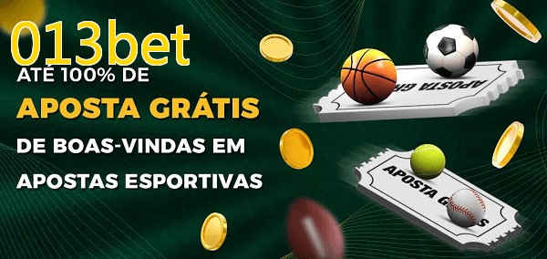 013betbet Ate 100% de Aposta Gratis